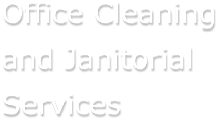 Office Cleaning and Janitorial Services